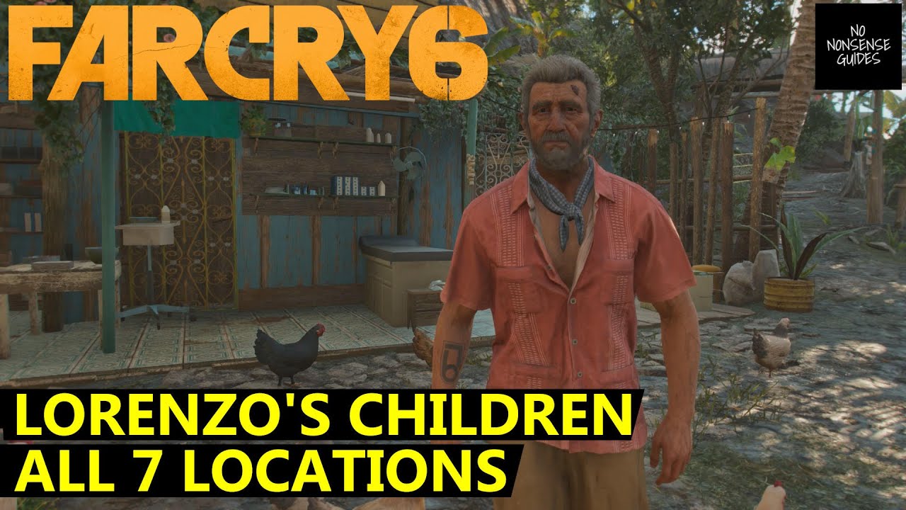 Far Cry 6 Lorenzo's Children Locations - All 7 - Seeds of Love Quest