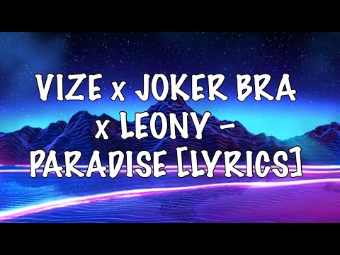 VIZE x JOKER BRA x LEONY – PARADISE [Lyrics]