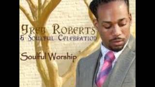 Greg Roberts & Soulful Celebration - In Jesus' Name