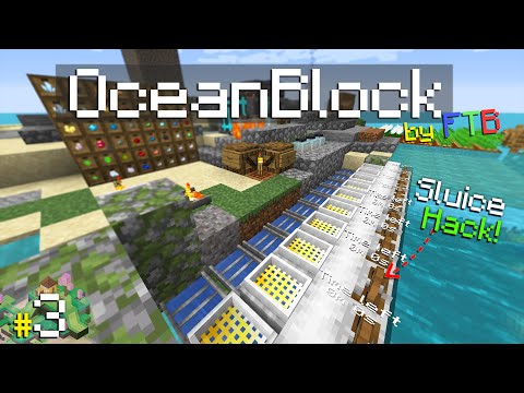 Sluice Hacks, Ingot Doubling & Unique Paintings?! | "OceanBlock" Modpack by FTB [Ep.3]