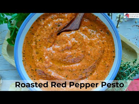 Healthy Roasted Red Pepper Pesto Recipe