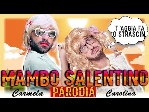 Carolina VS Carmela ( Parodia Mambo Salentino)