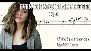 Even The Nights Are Better - Kyla | Violin Cover