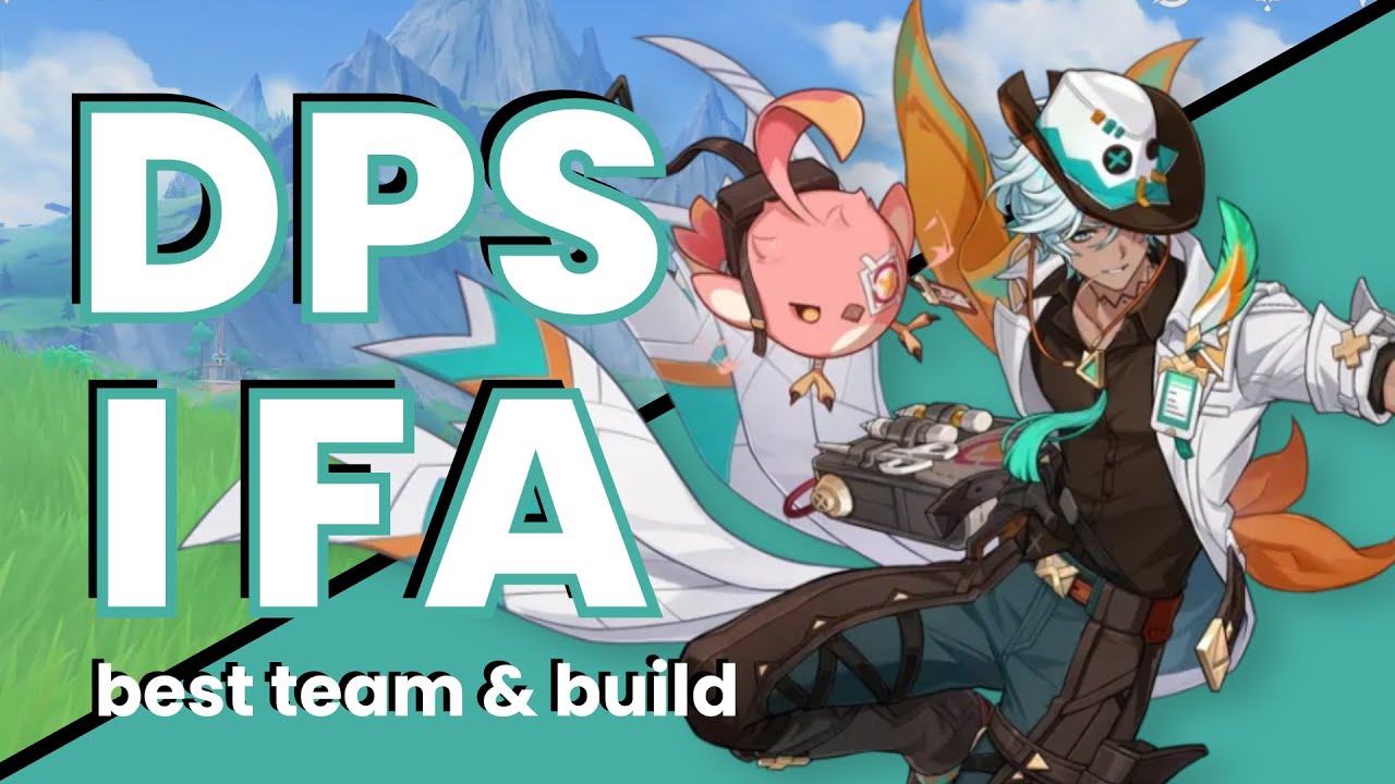 Building DPS Ifa | Best Team & Weapon Options