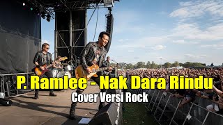 Download lagu P. Ramlee - Nak Dara Rindu | Cover Versi Rock Modern (LIRIK) mp3