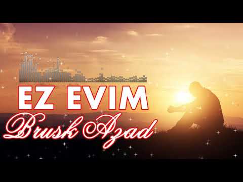 Brusk Azad - Ez Evım