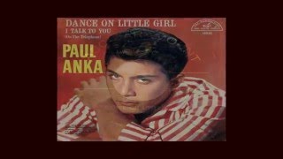 Paul Anka ~ Dance On Little Girl (Stereo)