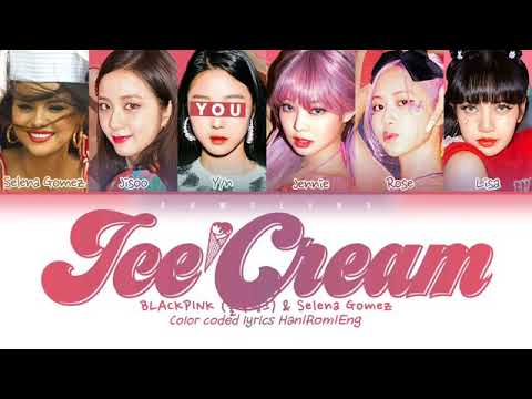Blackpink(블랙 핑크)  ICE CREAM  (you as a member) karaoke (6 member ver.) [HAN|ROM|ENG]