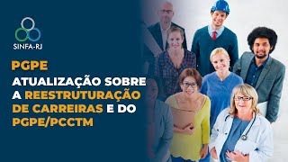 PGPE - Atualização sobre a Reestruturação de Carreiras e do PGPE