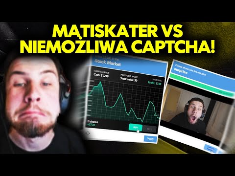 MATISKATER vs NIEMOŻLIWA CAPTCHA! *beka*