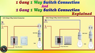 1 Gang & 2 Gang, 1 Way Switch Connection / How to Wire One Gang & Two Gang Light Switch / Explained