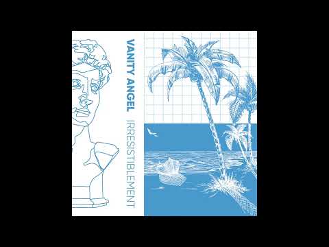 Vanity Angel - Irresistiblement