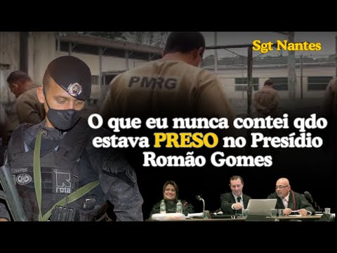 What no one knows when I was imprisoned in ROMÃO GOMES PRISON. Elias Junior