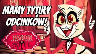 HAZBIN HOTEL Tytuły odcinków || Omówienie + Analiza