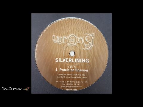 Silverlining - Precision Spanner [Wrong ‎– Wrong 004]