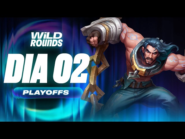 WILD ROUNDS | PLAYOFFS - DIA 2