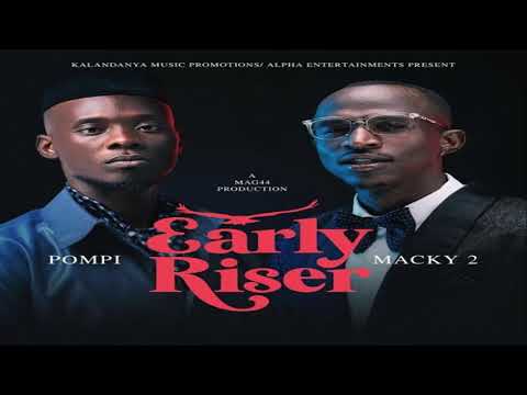 Macky 2 ft Pompi - Early Riser "Waulesi Asadye" (Official Music Audio)