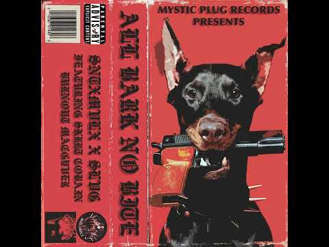SVNTXMVLX x $krrt Cobain x Burnout Macgyver - All Bark No Bite (Prod. SLVG)