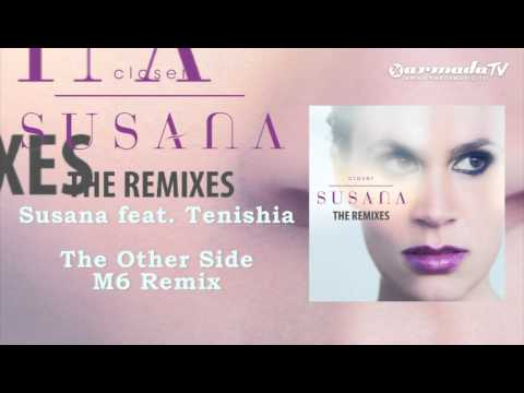 Susana feat. Tenishia - The Other Side (M6 Remix)