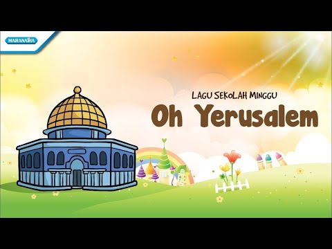 Oh Yerusalem - Lagu Sekolah Minggu - Maranatha Kids (Video)
