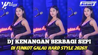 Download lagu DJ KENANGAN BERBAGI SEPI FUNKOT HARD STYLE 2026 - DJ WAYAN HERZ mp3
