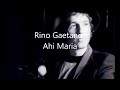 Rino Gaetano - Ahi Maria