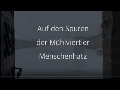 Auf den Spuren der Mühlviertler Menschenhatz