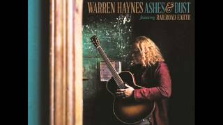 Warren Haynes feat Railroad Earth   Is It Me Or You