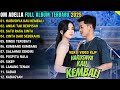 HARUSNYA KAU KEMBALI ANDAI TAK BERPISAH OM ADELLA FULL ALBUM TERBARU 2025