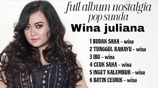 Download lagu Full album nostalgia pop Sunda Wina Juliana - Budak Saha - Tinggul Rahayu - Ibu - Ceuk Saha mp3