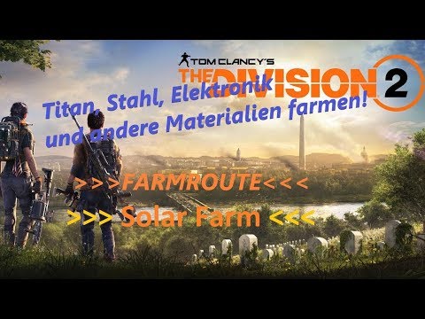 Farmroute für Titan, Stahl, Kohlefaser und andere Materialien - The Division 2 Material farmen