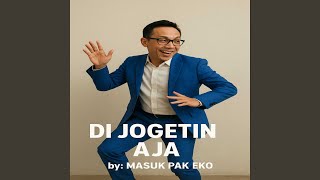 Download lagu DI JOGETIN AJA mp3