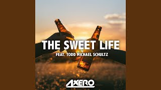 The Sweet Life (feat. T. M. Schultz) (Progressive Version)