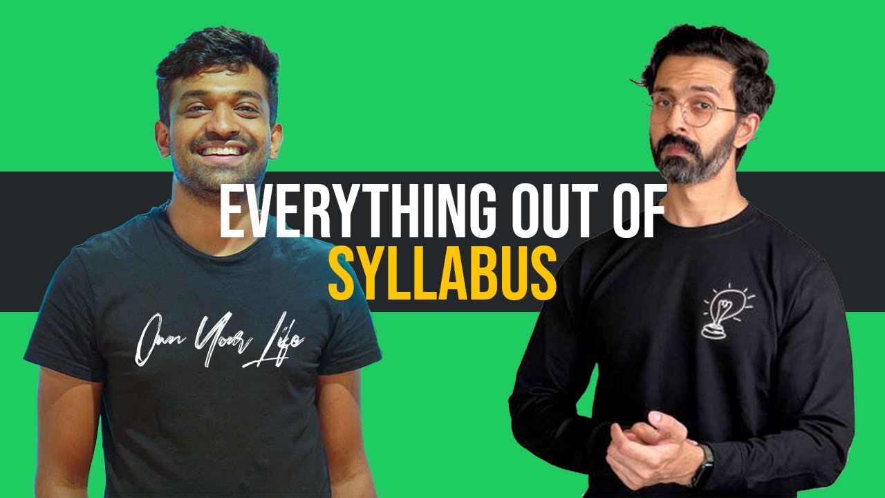 Everything out of Syllabus with Varun Duggirala