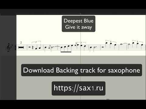 Deepest blue - Give it away (Backing track for saxophone and sheet music)