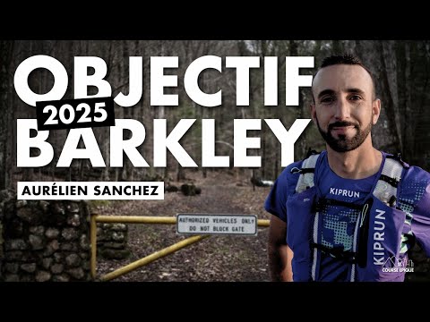 [PASTILLE] Aurélien Sanchez et son objectif Barkley 2025