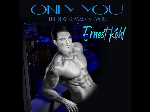 ERNEST KOHL - ONLY YOU (The Jimmy Michaels Radio Remix)