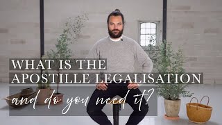 What is the Apostille Legalisation and Do You Need It?