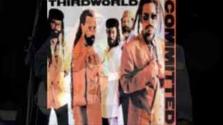 THIRD WORLD - Love Needs A Little More Love
