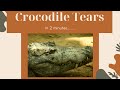 Crocodile tears in 2 Mins!
