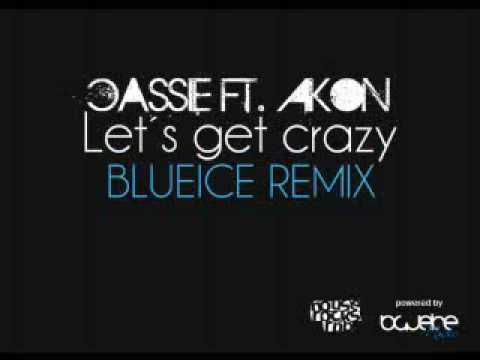 Cassie ft. Akon - Let´s get Crazy (Blueice Remix)