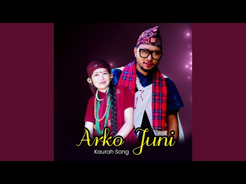 Arko Juni Kaurah Song