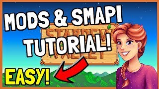How to Install SMAPI & MODS For Stardew Valley and Multiplayer! (2019)