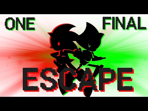 ONE FINAL ESCAPE