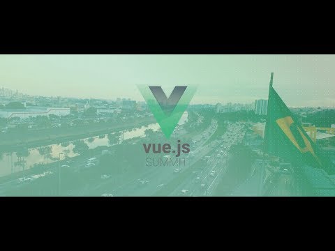 Vue.js Summit 2018