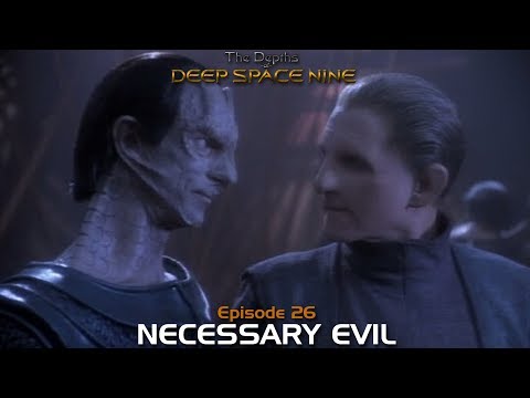 Depths of DS9 S2 Ep #8 - NECESSARY EVIL