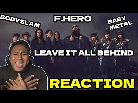 F.HERO x BODYSLAM x BABYMETAL - LEAVE IT ALL BEHIND [Official MV] (FIRST TIME HEARING)