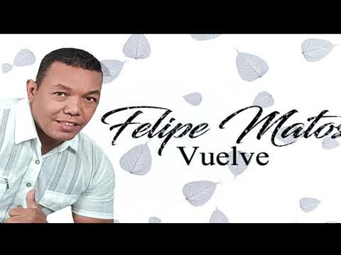 FELIPE MATOS -  OLVIDA ESO