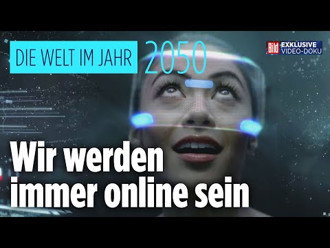In 30 Jahren können wir an zwei Orten gleichzeitig sein | Die Welt im Jahr 2050