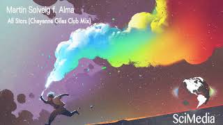 *2018 ELECTRONIC DANCE MUSIC* Martin Solveig f. Alma - All Stars (Cheyenne Giles Club Mix)